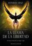 LA LLAMA DE LA LIBERTAD | Diaz,esteban | 9788412561289 (Alberto santos imagica)