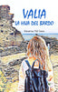 VALIA, LA HIJA DEL BARDO I Plá Sanz, Encarna I Ediciones Passer0 I 9788412570861
