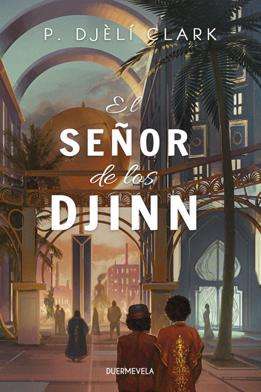 EL SEÑOR DE LOS DJINN | Clark, P, Djôli | 9788412572506 (Duermevela ediciones)