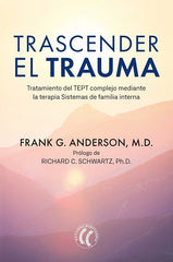 TRASCENDER EL TRAUMA | ANDERSON, FRANK G, | EDITORIAL ELEFTHERIA S L | 9788412583120