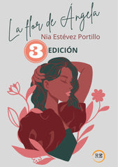 LA FLOR DE ÁNGELA I Estévez Portillo, Nia I R.E. Editorial I 9788412593716