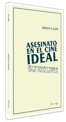 ASESINATO EN EL CINE IDEAL - 9788412606942
