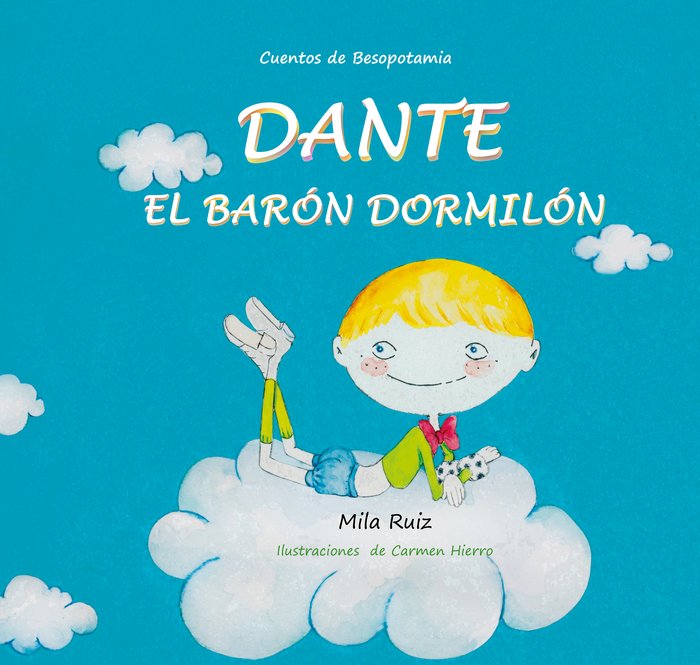 DANTE, EL BARÓN DORMILÓN I Ruiz, Mila I Ediciones Passer0 I 9788412625660