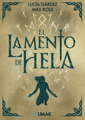 EL LAMENTO DE HELA | Gardez,lucia/ross,max | 9788412639070 (Numak ediciones)