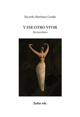 Y ESE OTRO VIVIR I Martínez-Conde, Ricardo I Fundación Jorge Guillén I 9788412657050