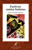 FURTIVOS CONTRA SEÑORES - 9788412661255