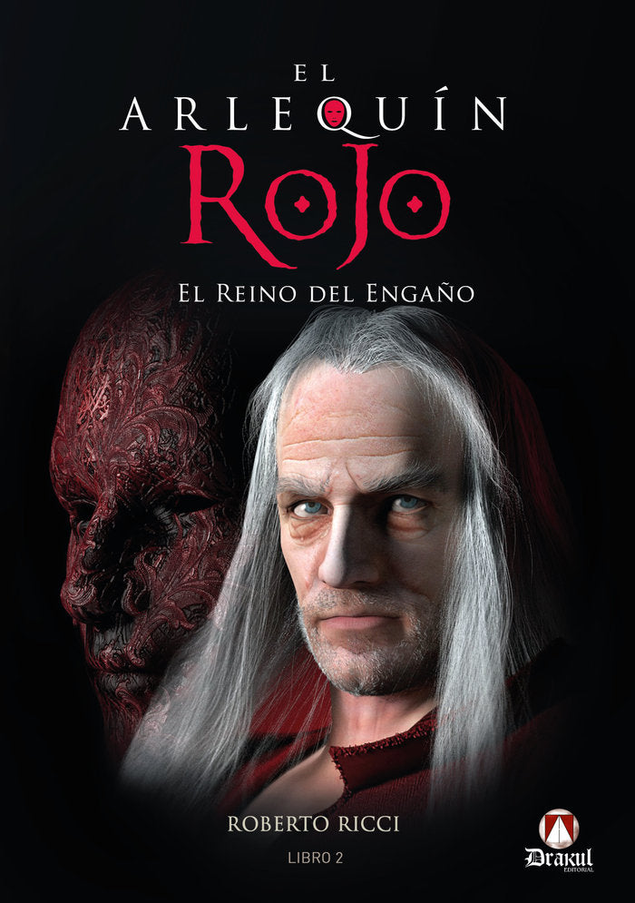 EL ARLEQUIN ROJO EL REINO DEL ENGAÑO | Ricci,roberto | 9788412661972 (Editorial drakul)