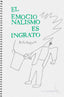EL EMOCIONALISMO ES INGRATO I Segura, Rafa I La Consentida I 9788412670486