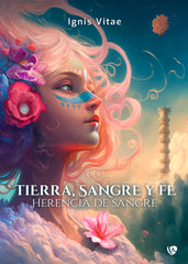TIERRA, SANGRE Y FE, | Vitae,ignis | 9788412670851 (Ediciones arcanas)