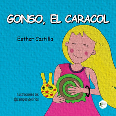 GONSO, EL CARACOL I Castilla, Esther I Ediciones Passer0 I 9788412679304