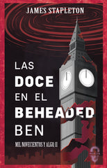 DOCE EN EL BEHEADED BEN,LAS | Stapleton,james | 9788412682007 (Insolita editorial)