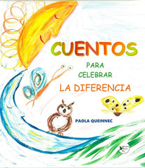 CUENTOS PARA CELEBRAR LA DIFERENCIA I Queinnec, Paola I Ediciones Passer0 I 9788412710618