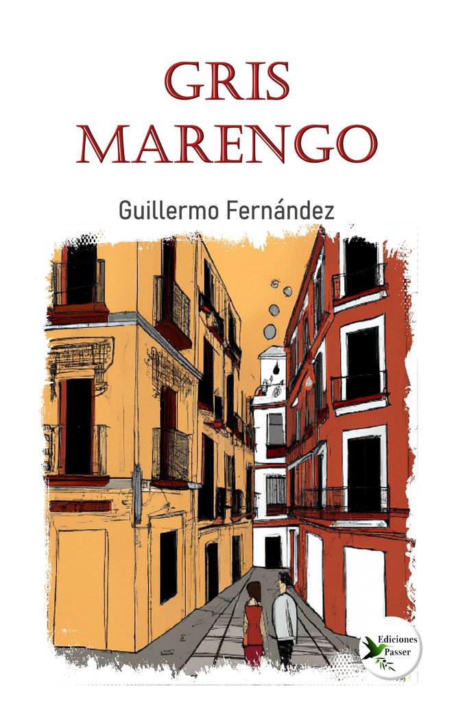GRIS MARENGO I Fernandez, Guillermo I Ediciones Passer0 I 9788412710687