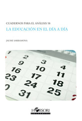 LA EDUCACION EN EL DIA A DIA | SARRAMONA LOPEZ,JAUME | HORSORI | 9788412719062