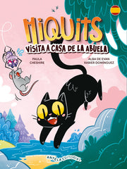 MIQUITS 2. VISITA A CASA DE LA ABUELA I Domínguez Pérez, Xabier;De Evan Freijedo, Alba I Antela Editorial I 9788412721799