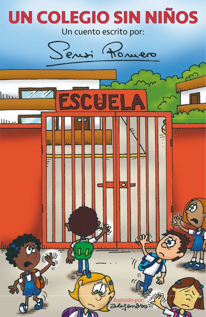 UN COLEGIO SIN NIÑOS I nan I S.R. SERVICIOS Y PRODUCCIONES I 9788412726930