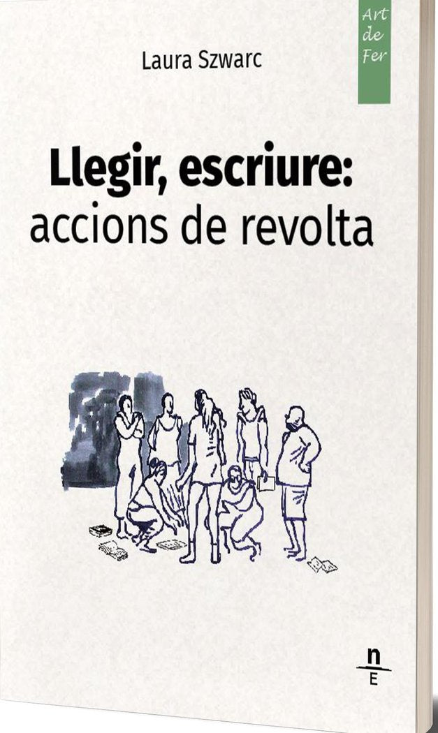 LLEGIR ESCRIURE ACCIONS DE REVOLTA | SZWARC,LAURA | NERET EDICIONS | 9788412735581
