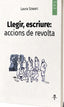 LLEGIR ESCRIURE ACCIONS DE REVOLTA | SZWARC,LAURA | NERET EDICIONS | 9788412735581