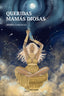 QUERIDAS MAMAS DIOSAS - 9788412737141