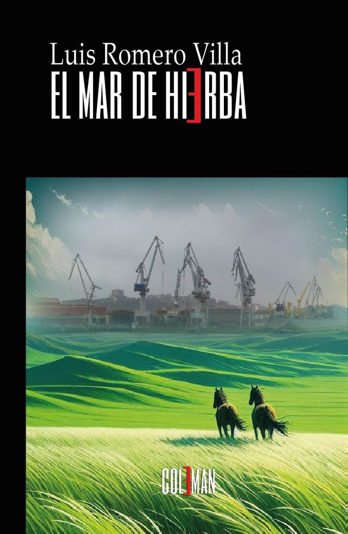 EL MAR DE HIERBA I Romero Villa, Luis I Coleman Ediciones I 9788412754308