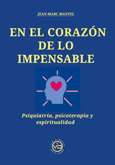 EN EL CORAZON DE LO IMPENSABLE - 9788412754407