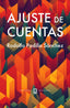 AJUSTE DE CUENTAS I PADILLA SÁNCHEZ, RODOLFO I Editorial Balduque S.L. I 9788412767872