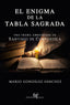 EL ENIGMA DE LA TABLA SAGRADA | Gonzalez Sanchez,mario | 9788412786071 (Ediciones hades)