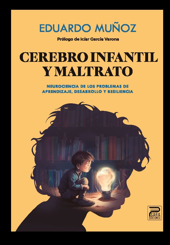 CEREBRO INFANTIL Y MALTRATO - 9788412791624