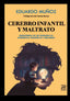 CEREBRO INFANTIL Y MALTRATO - 9788412791624