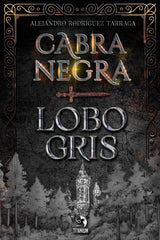 CABRA NEGRA LOBO GRIS | Rodriguez Tarrega,alejandro | 9788412792348 (Editorial titanium)
