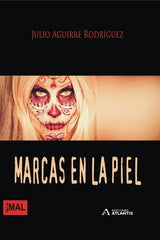 MARCAS EN LA PIEL - 9788412799767
