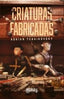 CRIATURAS FABRICADAS | Tchaikovsky, Adrian | 9788412804508 (Red key books)