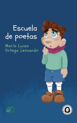 ESCUELA DE POETAS I Ortega Leonardo, María Luisa I Beatriz Giovanna Ramírez - Editora BGR I 9788412805475
