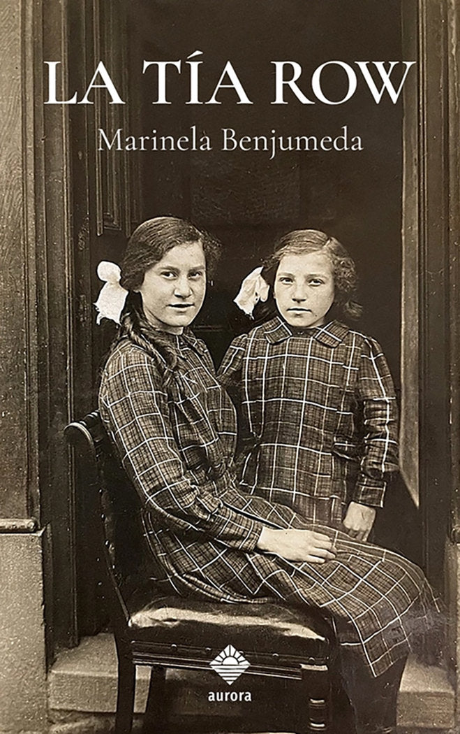 LA TÍA ROW I Benjumeda, Marinela I Aurora I 9788412806519