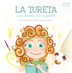 LA TURETA I UN SOMNI FET REALITAT | Cantalosella,olga/lopez,pau | 9788412826319 (Excellence editorial)