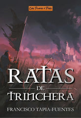 RATAS DE TRINCHERA | Tapia-fuentes, Francisco | 9788412831221 (Con pluma y pixel)