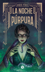 LA NOCHE PÚRPURA I Pérez, Ander I Uzanza Editorial I 9788412835328