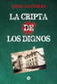 LA CRIPTA DE LOS DIGNOS I Santórum, María I Uzanza Editorial I 9788412835380