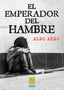 EL EMPERADOR DEL HAMBRE I Ares, Aldo I Elvo Editorial I 9788412837803