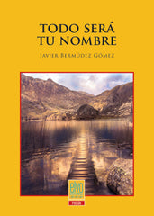 TODO SERÁ TU NOMBRE I Bermúdez Gómez, Javier I Elvo Editorial I 9788412837858