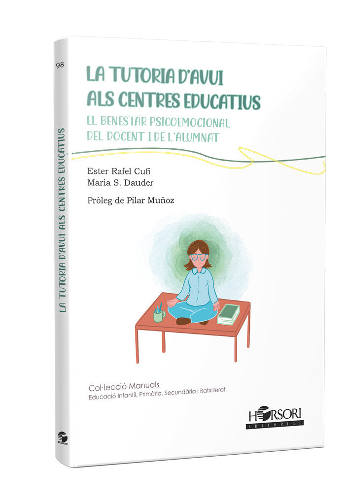 LA TUTORIA D'AVUI ALS CENTRES EDUCATIUS | RAFEL CUFI,ESTER/SANCHEZ DAUDER,MARIA | HORSORI | 9788412859997