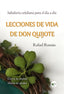 LECCIONES DE VIDA DE DON QUIJOTE I Román, Rafael I Ediciones Passer0 I 9788412871913