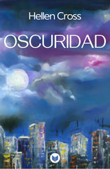 OSCURIDAD I Cross, Hellen I Henko Ediciones I 9788412876758