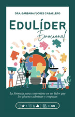 EDULIDER EMOCIONAL | FLORES CABALLERO,DRA, BARBARA | TU VOZ EN MI PLUMA | 9788412898569