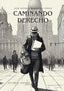 CAMINANDO DERECHO - 9788412923704