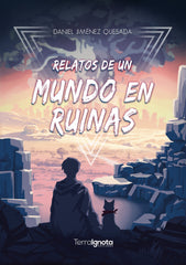 RELATOS DE UN MUNDO EN RUINAS | Jimenez Quesada,daniel | 9788412961287 (Terra ignota)