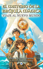 EL MISTERIO DE LA BRUJULA MAGICA | Arriero Peranton,felix | 9788412962420 (Henko ediciones)