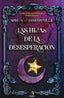 LAS HIJAS DE LA DESESPERACION | Abramo Penilla,adrian | 9788412967227 (Editorial titanium)