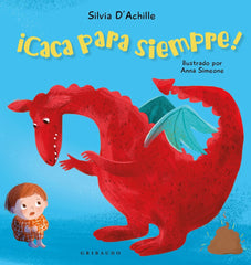 CACA PARA SIEMPRE | Achille, Silvia | 9788412978209 (Gribaudo,editorial)
