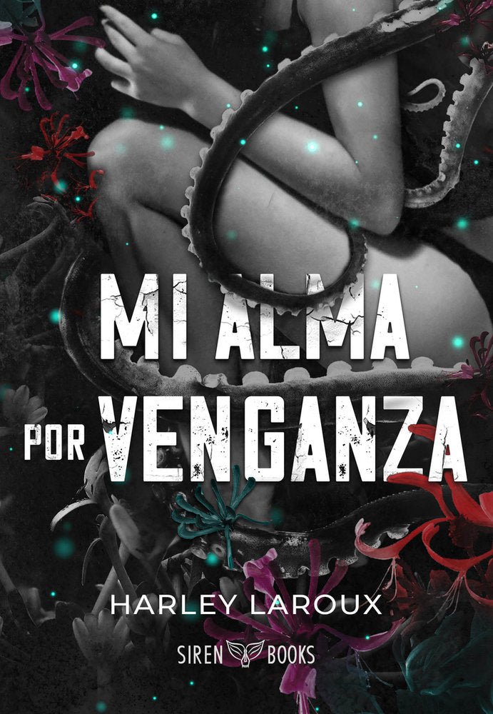 MI ALMA POR VENGANZA | Laroux,harley | 9788412979664 (Siren books)